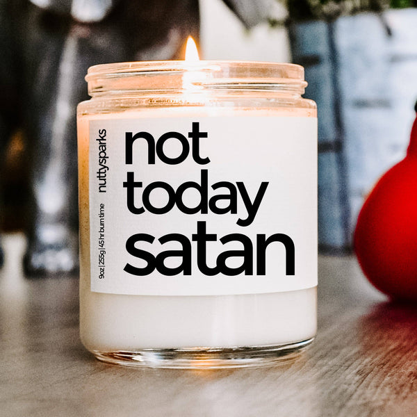 Not today satan: Sugah daddy / Medium / 9oz